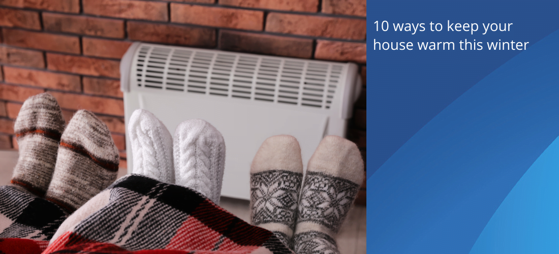 Keep house warm in winter