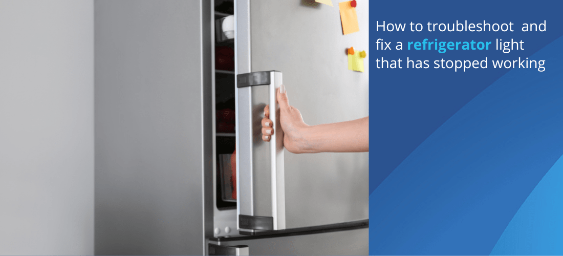 Fix a fridge door light that has stopped working